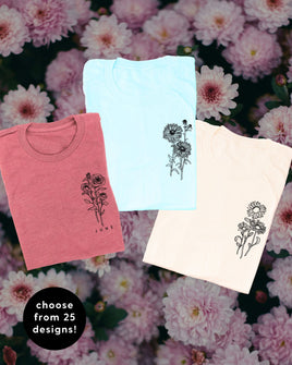 Birth Flowers (Choose Your Month/Flower) - Unisex Tee