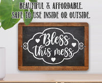 Bless This Mess - Metal Sign