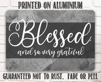 Blessed and Grateful - Metal Sign