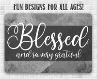 Blessed and Grateful - Metal Sign