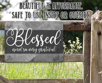 Blessed and Grateful - Metal Sign