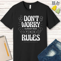 Board Games T-shirt - I Read The Rules