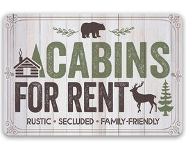 Cabins For Rent, Rustic, Secluded, and Family-Friendly - Metal Sign