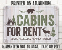 Cabins For Rent, Rustic, Secluded, and Family-Friendly - Metal Sign