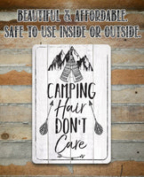 Camping Hair Don't Care - Metal Sign
