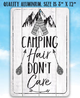 Camping Hair Don't Care - Metal Sign