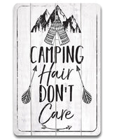 Camping Hair Don't Care - Metal Sign