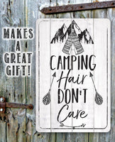 Camping Hair Don't Care - Metal Sign