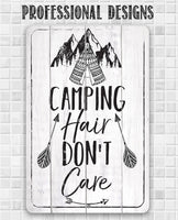 Camping Hair Don't Care - Metal Sign