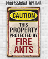 Caution Fire Ants - Metal Sign