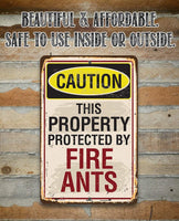 Caution Fire Ants - Metal Sign