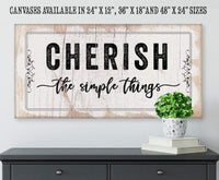 Cherish The Simple Things - Canvas