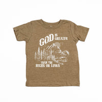 God Is Greater Than The Highs Or Lows - Child Tee