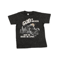 God Is Greater Than The Highs Or Lows - Child Tee