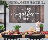 Come Gather Here - Canvas