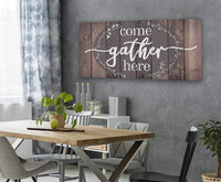 Come Gather Here - Canvas