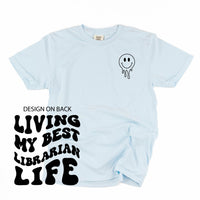 Living My Best Librarian Life - Melty Smiley (pf & b) - Comfort Colors Tee