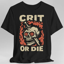 Crit or Die D&D T-shirt