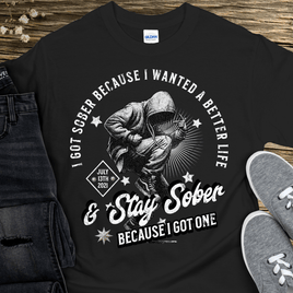 Custom Recovery T-Shirt | Inspiring Sobriety |  I Got Sober Because