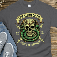 Custom Recovery T-Shirt | Inspiring Sobriety | Live Clean Or Die