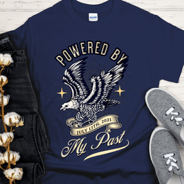 Custom Recovery T-Shirt | Inspiring Sobriety |  Powered By My Past