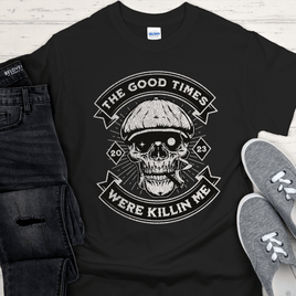 Custom Recovery T-Shirt | Inspiring Sobriety | The Good Times Were Killin Me