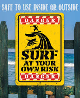 Danger Surf At Your Own Risk - Metal Sign