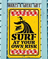 Danger Surf At Your Own Risk - Metal Sign