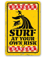 Danger Surf At Your Own Risk - Metal Sign