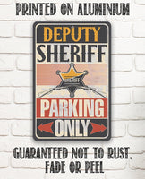 Deputy Sheriff Parking Only - Metal Sign