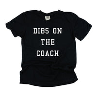 Dibs On The Coach - Comfort Colors Tee