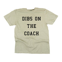 Dibs On The Coach - Comfort Colors Tee