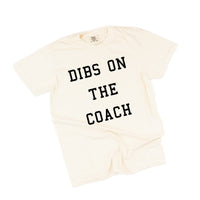 Dibs On The Coach - Comfort Colors Tee