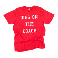 Dibs On The Coach - Comfort Colors Tee