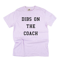 Dibs On The Coach - Comfort Colors Tee