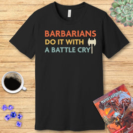 DnD Barbarians Do It With A Battle Cry Shirt