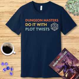 DnD Dungeon Masters Do It With Plot Twists Shirt
