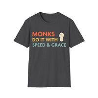 DnD Monks Do It With Speed & Grace Shirt
