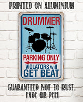 Drummer Parking Only - Metal Sign