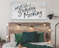 Easy Like Sunday Morning - Canvas