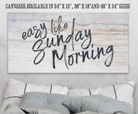 Easy Like Sunday Morning - Canvas