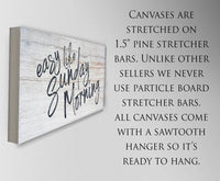 Easy Like Sunday Morning - Canvas