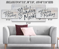 Easy Like Sunday Morning - Canvas
