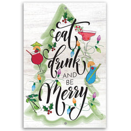 Eat Drink and be Merry - Metal Sign