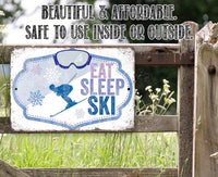 Eat Sleep Ski - Metal Sign