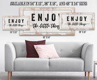 Enjoy The Little Things - Canvas