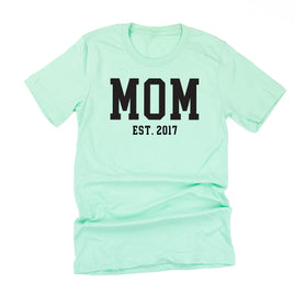 MOM - EST. (Select Your Year) - Unisex Tee