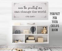 Even The Smallest One Can Change the World - Canvas