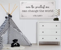 Even The Smallest One Can Change the World - Canvas