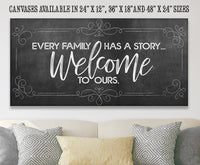 Every Family Has A Story - Canvas